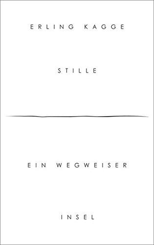 Stille: Ein Wegweiser