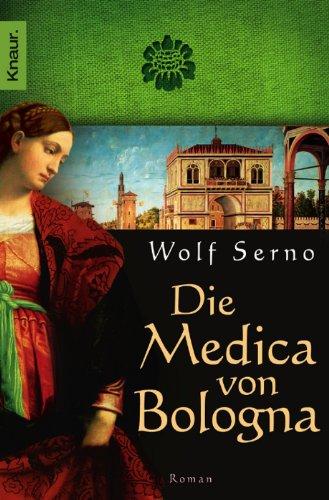 Die Medica von Bologna: Roman