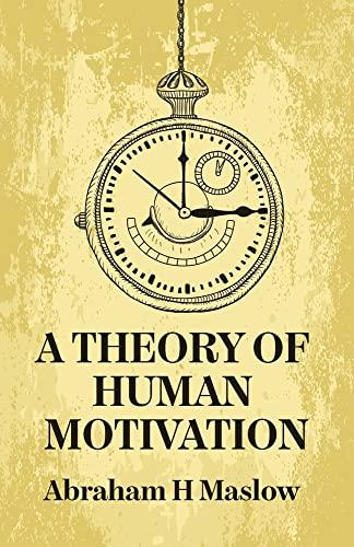 A Theory Of Human Motivation