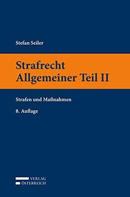 Strafrecht Allgemeiner Teil II: Strafen und Maßnahmen