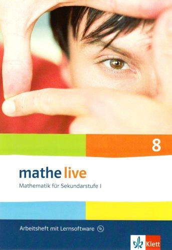 Mathe live - Neubearbeitung. Mathematik für Sekundarstufe 1: Arbeitsheft plus Lösungsheft mit Lernsoftware. 8. Schuljahr