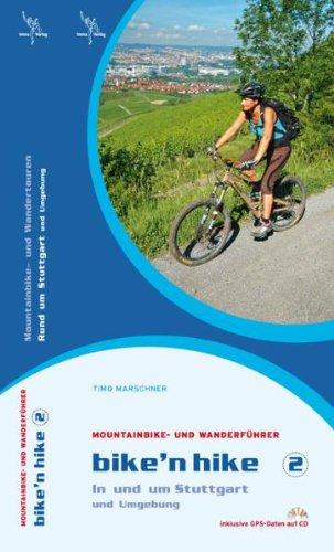 Bike'n hike Band 2 In und um Stuttgart: Mountainbike- und Wanderführer