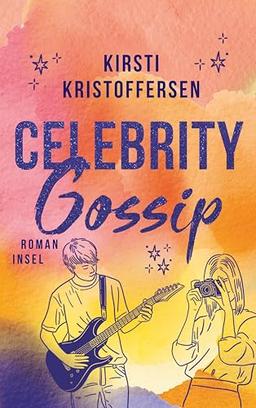 Celebrity Gossip: Band 3 | Jede Menge Fame: Friends, Superfans und die große Liebe! | Die perfekte Urlaubslektüre für den Sommer