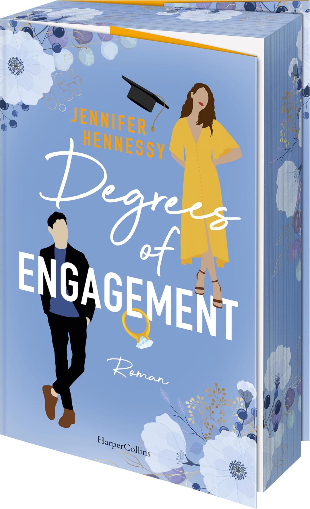 Degrees of Engagement: Roman | Die Stem-Romance des Jahres | Für alle Fans von Emily Henry und Ali Hazelwood | Eine Fake-Verlobung, die alles verändert | Romantisch, witzig und überraschend anders