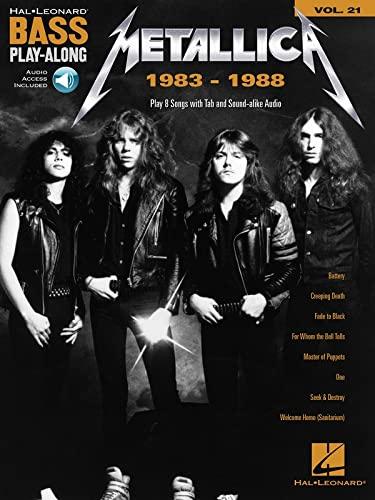 Metallica: 1983-1988: Bass Play-Along Volume 21 (Hal Leonard Bass Play-Along, Band 21)