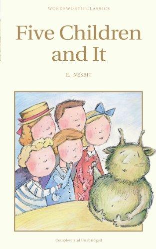 Five Children and It (Wordsworth Children's Classics) (Wordsworth Classics)