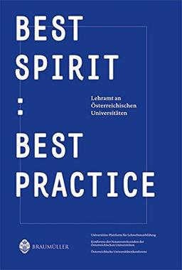 Best Spirit : Best Practice: Lehramt an österreichischen Universitäten