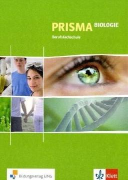 Prisma - Biologie für Berufsfachschulen: Lehr-/Fachbuch