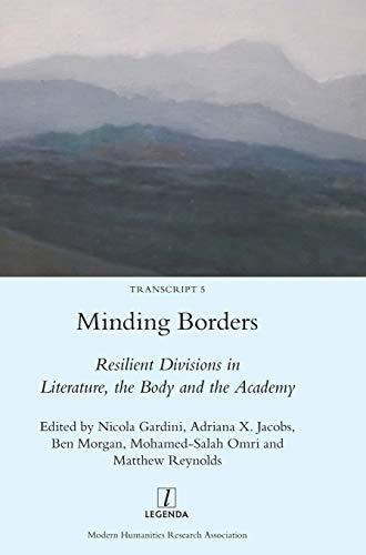 Minding Borders: Resilient Divisions in Literature, the Body and the Academy (Transcript)