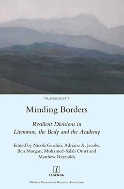 Minding Borders: Resilient Divisions in Literature, the Body and the Academy (Transcript)