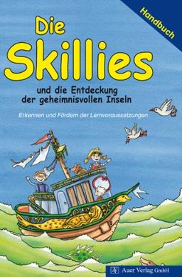 Die Skillies und die Entdeckung der geheimnisvollen Inseln