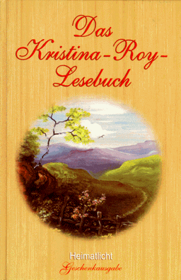 Das Kristina- Roy- Lesebuch. Großdruck