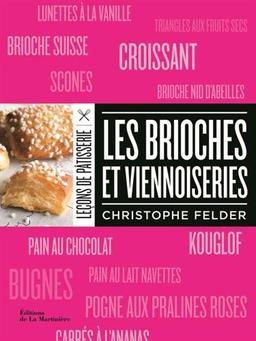 Leçons de pâtisserie. Les brioches et viennoiseries