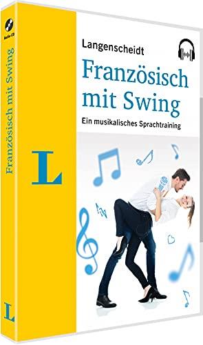 Langenscheidt Französisch mit Swing - Ein musikalisches Sprachtraining mit MP3-CD (Langenscheidt mit Musik)