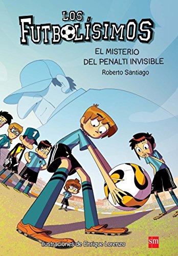 El misterio del penalti invisible (Los Futbolísimos, Band 7)