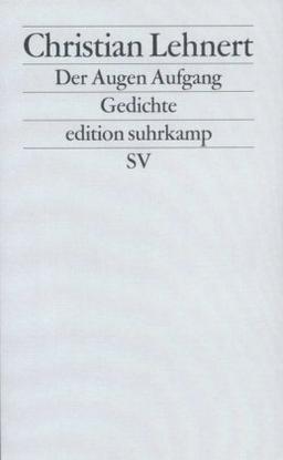 Der Augen Aufgang: Gedichte (edition suhrkamp)