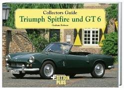 Collectors Guide. Triumph Spitfire und GT6