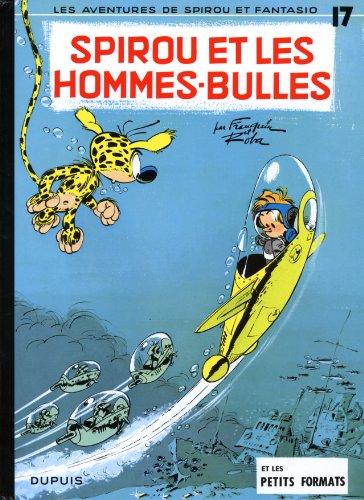 Spirou et Fantasio. Vol. 17. Spirou et les hommes-bulles