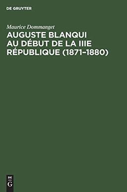 Auguste Blanqui au début de la IIIe République (1871–1880): Dernière prison et ultimes combats