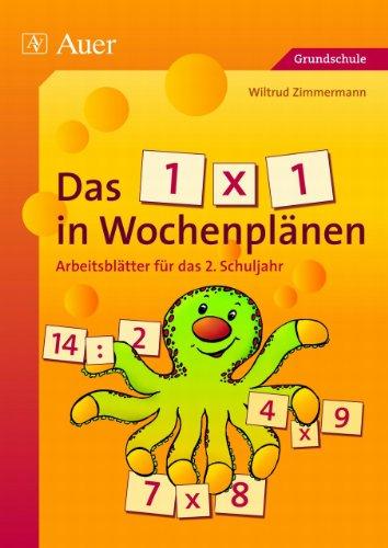 Das 1 x 1 in Wochenplänen: Arbeitsblätter für das 2. Schuljahr