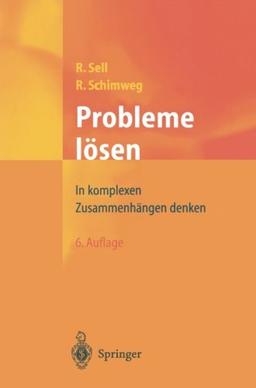 Probleme lösen: In Komplexen Zusammenhängen Denken