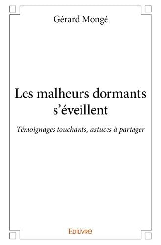 Les malheurs dormants s’éveillent : Témoignages touchants, astuces à partager