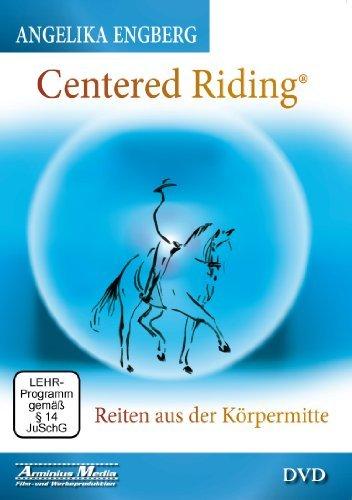 Centered Riding - Reiten aus der Körpermitte