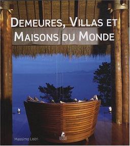 Demeures, villas et maisons du monde