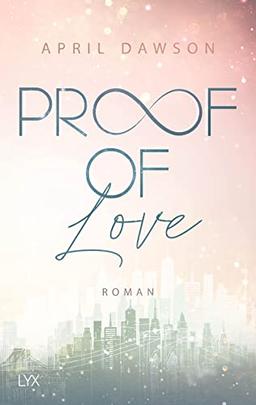 Proof of Love (Proof-of-Love-Reihe, Band 3)