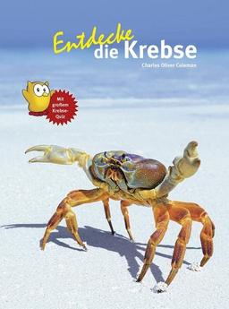 Entdecke die Krebse (Entdecke - Die Reihe mit der Eule: Kindersachbuchreihe)