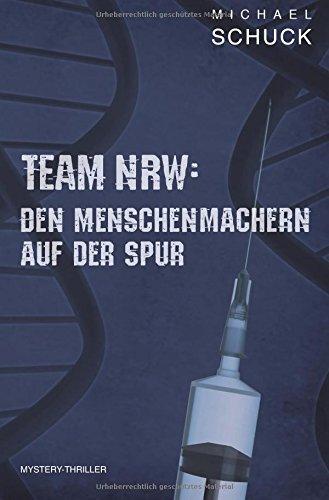 Team NRW: Den Menschenmachern auf der Spur (Edition Octopus)