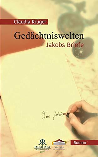 Gedächtniswelten: Jakobs Briefe