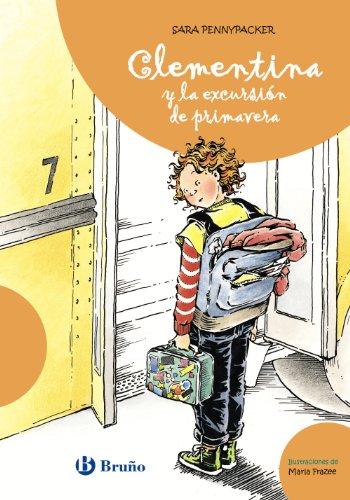 Clementina y la excursión de primavera (Castellano - A Partir De 8 Años - Personajes - Clementina, Band 6)