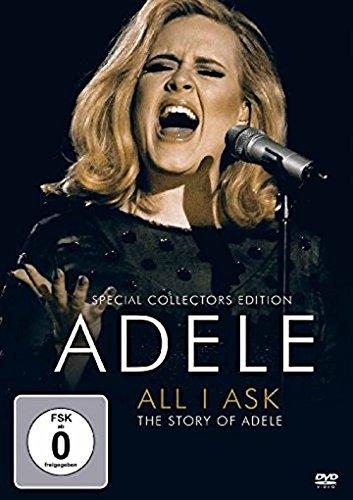 Adele - All I Ask - The Story of Adele [Special Collector's Edition]