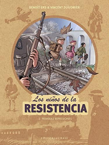 Primeras represiones (Los niños de la resistencia, Band 2)