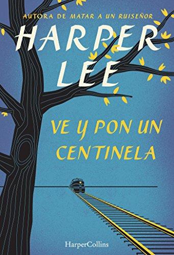 Ve y pon un centinela (HARPERCOLLINS, Band 2)