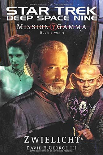 Star Trek Deep Space Nine 5: Mission Gamma - Zwielicht