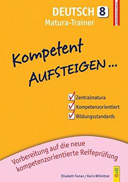 Kompetent Aufsteigen Deutsch 8 - Matura-Trainer