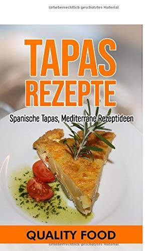 Tapas Rezepte: Spanische Tapas, Mediterrane Rezeptideen