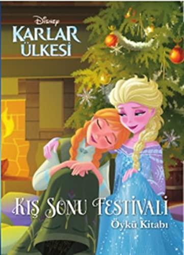 Kis Sonu Festivali Öykü Kitabi: Disney Karlar Ülkesi