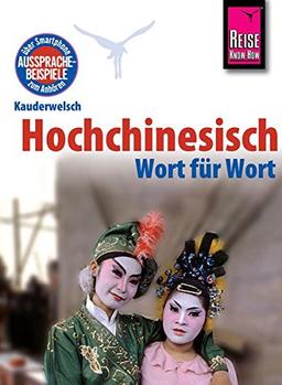 Reise Know-How Sprachführer Hochchinesisch / Mandarin - Wort für Wort: Kauderwelsch-Band 14