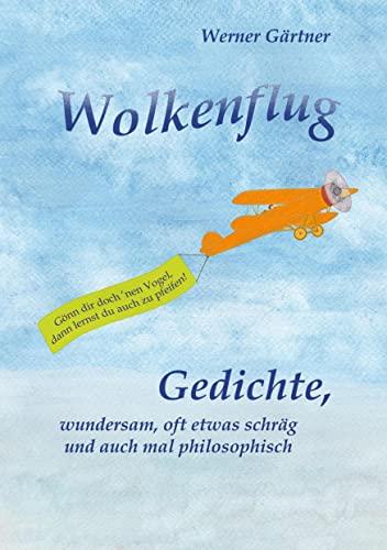 Wolkenflug: Gönn dir doch 'nen Vogel, dann lernst du auch zu pfeifen!