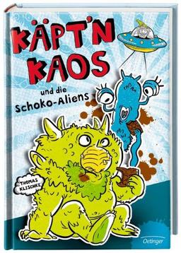 Käpt'n Kaos und die Schoko-Aliens: Band 1