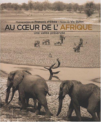 Au coeur de l'Afrique : une vallée préservée