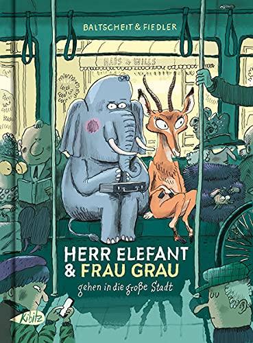 Herr Elefant und Frau Grau gehen in die große Stadt