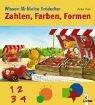 Wissen für kleine Entdecker - Zahlen, Farben, Formen (Pappbilderbuch)