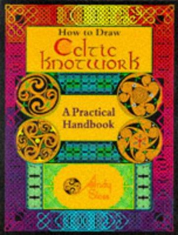 How to Draw Celtic Knotwork: A Practical Handbook