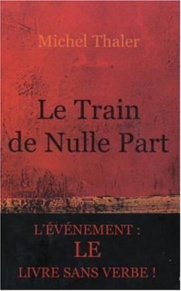 Le train de nulle part : au fil des Sorayades