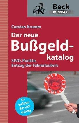 Der neue Bußgeldkatalog: StVO, Punkte, Entzug der Fahrerlaubnis: StVO, Punkte, Entzug der Fahrerlaubnis: So wehren Sie sich richtig