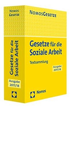 Gesetze für die Soziale Arbeit: Textsammlung - Rechtsstand: 15.August 2017